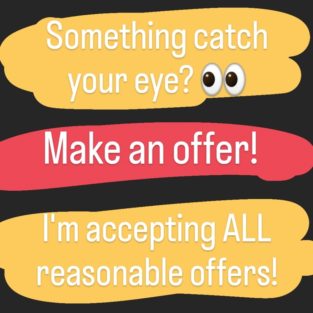Accepting ALL reasonable offers!!